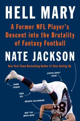 Fantasy man : a former NFL player's descent into the brutality of fantasy football /