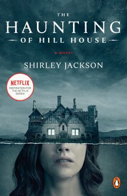 The haunting of Hill House /