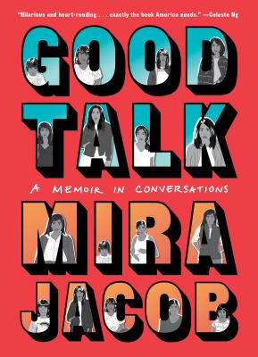 Good talk : a memoir in conversations /