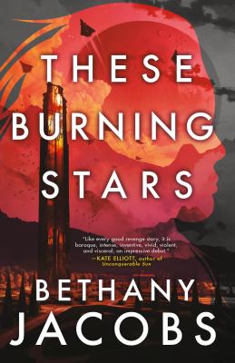 These burning stars / Bethany Jacobs.