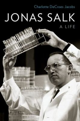 Jonas Salk : a life /