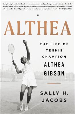 Althea : the life of tennis champion Althea Gibson /