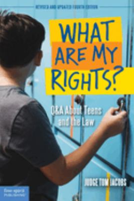 What are my rights? : Q&A about teens and the law /