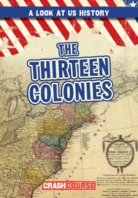 The thirteen colonies /