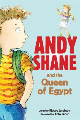 Andy Shane and the Queen of Egypt /