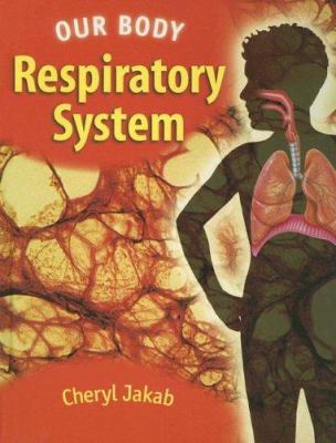 The respiratory system /
