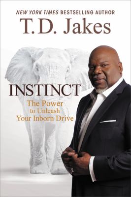 Instinct [compact disc, unabridged] : the power to unleash your inborn drive /