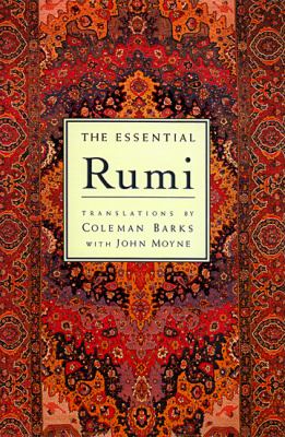 The essential Rumi /