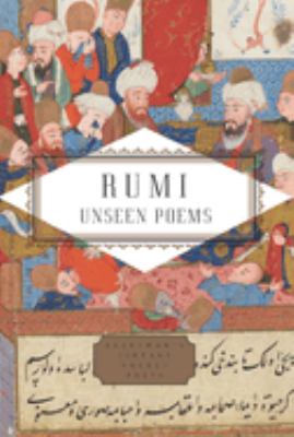 Rumi : unseen poems /