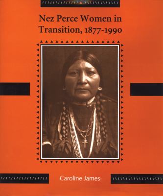 Nez Perce women in transition, 1877-1990 /
