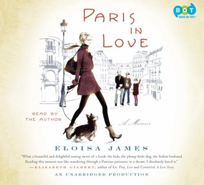 Paris in love [compact disc, unabridged] : a memoir /