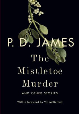 The mistletoe murder : and other stories /
