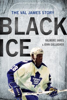 Black ice : the Val James story /