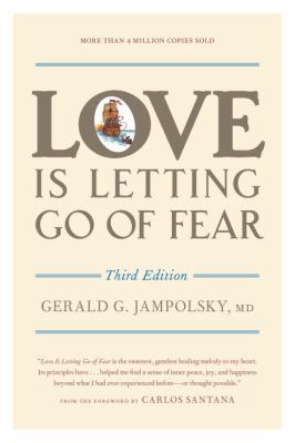 Love is letting go of fear /