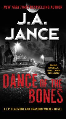 Dance of the bones : a J. P. Beaumont and Brandon Walker novel /