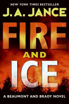Fire and ice : a Beaumont and Brady novel /