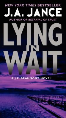 Lying in wait : a J.P. Beaumont novel /