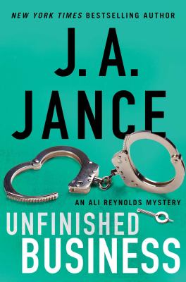 Unfinished business : an Ali Reynolds mystery /