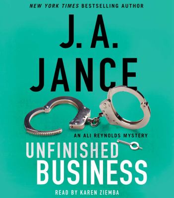 Unfinished business [compact disc, unabridged] : an Ali Reynolds mystery /