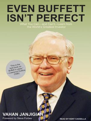 Even Buffett isn't perfect : [compact disc, unabridged] : what you can---and can't---learn from the world's greatest investor /
