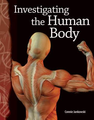 Investigating the human body /