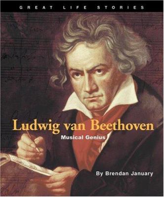 Ludwig van Beethoven : musical genius /