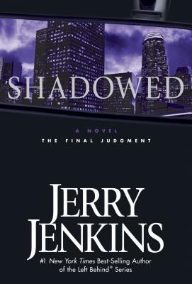 Shadowed : the final judgment : a novel /