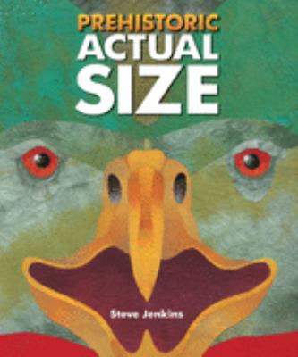 Prehistoric actual size /