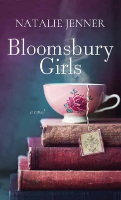 Bloomsbury girls : [large type] a novel /