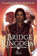 The bridge kingdom [ebook].