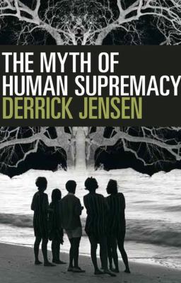 The myth of human supremacy /