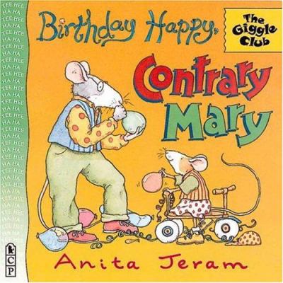 Birthday happy, Contrary Mary /