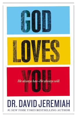 God loves you : he always has, he always will /
