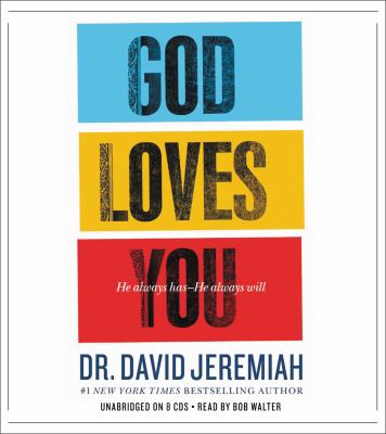 God loves you [compact disc, unabridged] : he always has, he always will /
