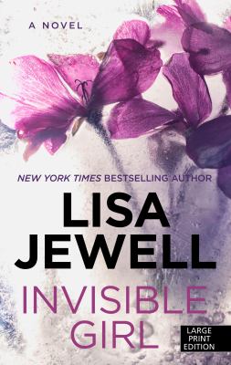Invisible girl : [large type] a novel /