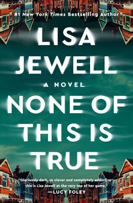 None of this is true : a novel /