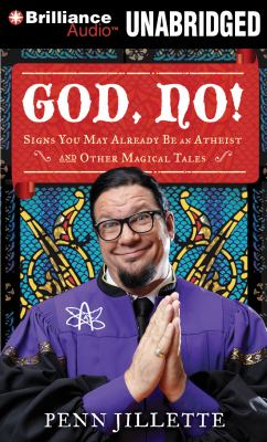 God, no! [compact disc, unabridged] : signs you may already be an atheist and other magical tales /