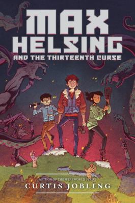 Max Helsing and the thirteenth curse /