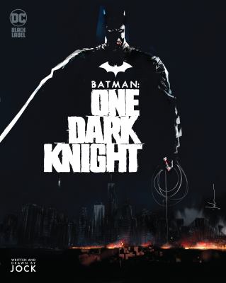 Batman. One dark knight  /