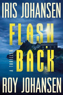 Flashback / Iris Johansen, Roy Johansen.