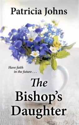 The bishop's daughter [large type] /