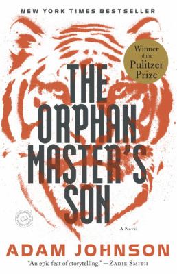 The orphan master's son : a novel /
