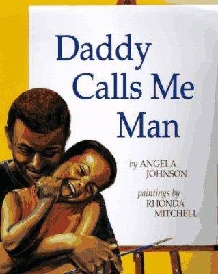 Daddy calls me man /