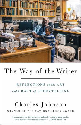The way of the writer : reflections on the art and craft of storytelling /