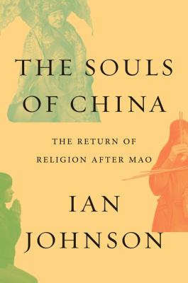 The souls of China : the return of religion after Mao /