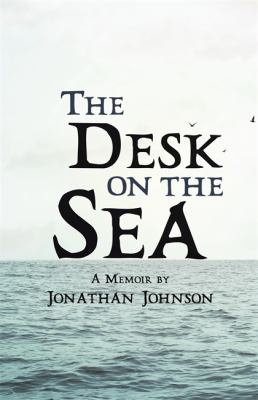 The desk on the sea : a memoir /