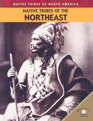 Native tribes of the Northeast /