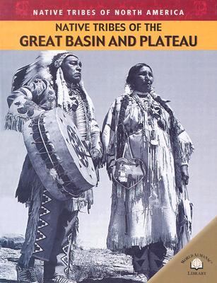 Native tribes of the Great Basin and Plateau /