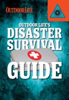 Outdoor life's disaster survival guide /