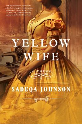 Yellow wife : a novel /